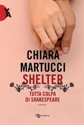 Shelter. Tutta colpa di Shakespeare