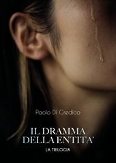 Il dramma della entità. La trilogia