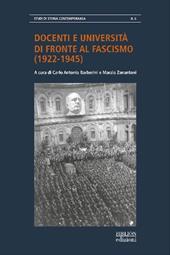 Docenti e Università di fronte al fascismo (1921-1945). Atti della giornata di studio «L'università italiana durante il fascismo» (Casa della Cultura, Milano, 2 dicembre 2021)
