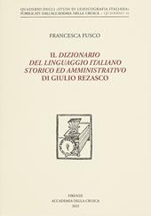 Il dizionario del linguaggio italiano storico ed amministrativo di Giulio Rezasco. Nuova ediz.