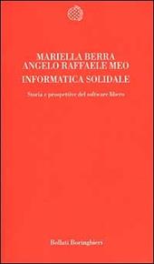 Informatica solidale. Storia e prospettive del software libero