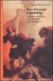 Don Giovanni e Barbablù. I delinquenti seriali dell'erotismo nella letteratura