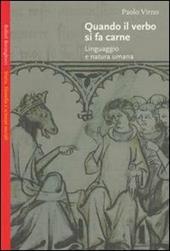 Quando il verbo si fa carne. Linguaggio e natura umana