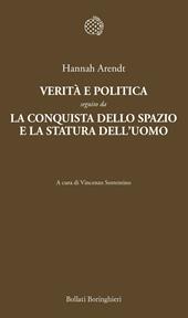 Verità e politica-La conquista dello spazio e la statura dell'uomo