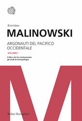 Argonauti del Pacifico occidentale. Riti magici e vita quotidiana nella società primitiva