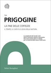 La fine delle certezze. Il tempo, il caos e le leggi della natura