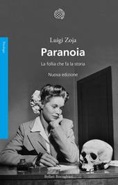 Paranoia. La follia che fa la storia. Nuova ediz.