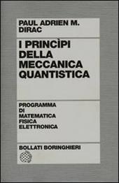 I principi della meccanica quantistica