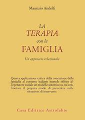 La terapia con la famiglia. Un approccio relazionale