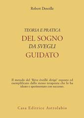 Teoria e pratica del sogno da svegli guidato