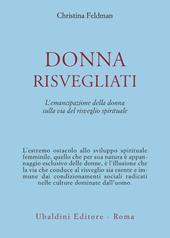 Donna risvegliati! L'emancipazione della donna sulla via del risveglio spirituale