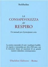 La consapevolezza del respiro. Un manuale per il principiante serio