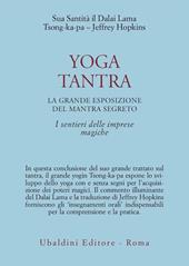 Yoga tantra. La grande esposizione del mantra segreto. Vol. 3: I sentieri delle imprese magiche.