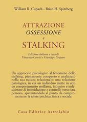 Attrazione, ossessione e stalking