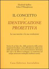 Il concetto di identificazione proiettiva. La sua nascita e la sua evoluzione