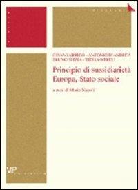 Principio di sussidiarietà. Europa, Stato sociale  - Libro Vita e Pensiero 2003, Università/Ricerche/Diritto | Libraccio.it