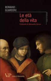 Le età della vita. Loro significato etico e pedagogico