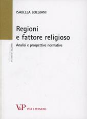 Regioni e fattore religioso. Analisi e prospettive normative