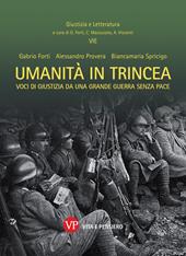 Umanità in trincea. Voci di giustizia da una Grande Guerra senza pace