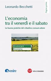 L' economia tra il venerdì e il sabato. Le buone pratiche del cittadino consum-attore