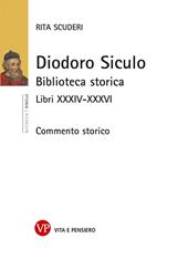 Diodoro Siculo. Biblioteca storica. Libri XXXIV-XXXVI. Commento storico