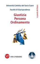 Giustizia, persona, ordinamento