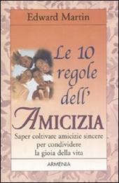 Le dieci regole dell'amicizia