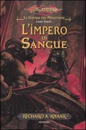 L'impero di sangue. Le guerre dei minotauri. DragonLance. Vol. 3