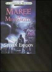 Maree di mezzanotte. Una storia tratta dal libro Malazan dei Caduti. Vol. 5