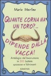 Quante corna ha un toro?... Dipende dalla vacca