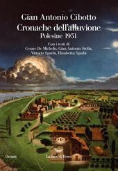 Cronache dell'alluvione. Polesine 1951