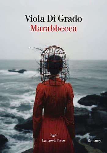 Marabbecca - Viola Di Grado - Libro La nave di Teseo 2024, Oceani | Libraccio.it