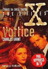 X-Files. Vortice