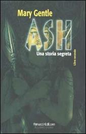 Ash. Una storia segreta. Vol. 2