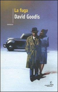 La fuga - David Goodis - Libro Fanucci 2004, Collezione immaginario Dark | Libraccio.it