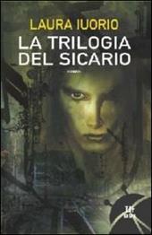 La trilogia del sicario