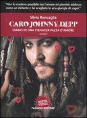 Caro Johnny Depp. Diario di una teenager pazza d'amore