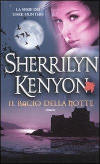 Il bacio della notte - Sherrilyn Kenyon - Libro Fanucci 2011, Tif extra | Libraccio.it