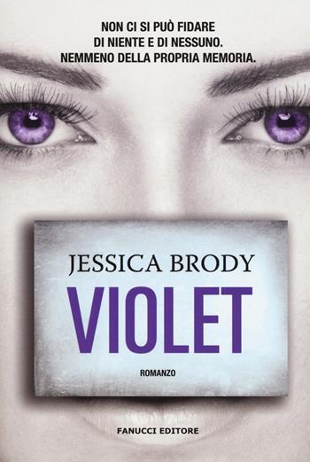 Violet - Jessica Brody - Libro Fanucci 2018, Narrativa tascabile | Libraccio.it