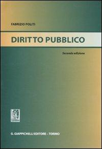 Diritto pubblico - Fabrizio Politi - Libro Giappichelli 2011 | Libraccio.it