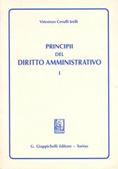 Principi del diritto amministrativo. Vol. 1