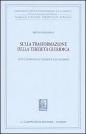 Sulla trasformazione della terzietà giuridica. Sette domande al giurista e al filosofo