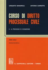 Corso di diritto processuale civile. Ediz. minore. Vol. 2: Il processo di cognizione.