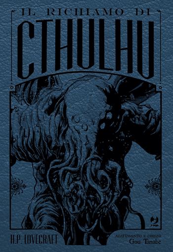 Il richiamo di Cthulhu. Ediz. variant - Howard P. Lovecraft, Gou Tanabe - Libro Edizioni BD 2020, J-POP | Libraccio.it