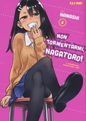 Non tormentarmi, Nagatoro!. Vol. 8