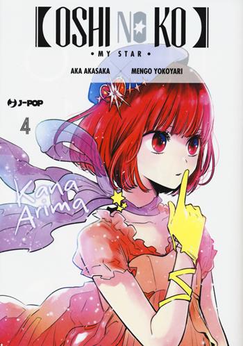 Oshi no ko. My star. Vol. 4 - Aka Akasaka - Libro Edizioni BD 2022, J-POP | Libraccio.it