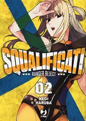 Squalificati. Ranger reject. Con card. Vol. 2