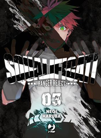 Squalificati. Ranger reject. Vol. 3 - Negi Haruba - Libro Edizioni BD 2022, J-POP | Libraccio.it