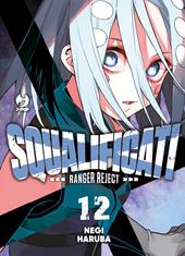 Squalificati. Ranger reject. Vol. 12