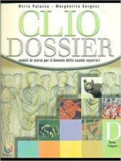 Clio dossier. Modulo D: Roma, l'impero.